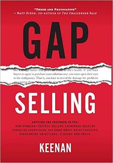 [PDF] ⚡️ DOWNLOAD Gap Selling: Getting the Customer to Yes: How Problem-Centric Selling Increases Sa