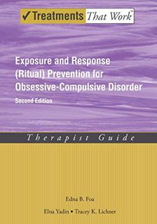 [Get] KINDLE PDF EBOOK EPUB Exposure and Response (Ritual) Prevention for Obsessive-Compulsive Disor