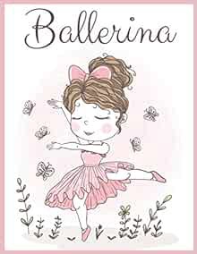 VIEW [KINDLE PDF EBOOK EPUB] Ballerina: Cute and Fun Coloring Book for Girls Who Love Ballet 30 colo