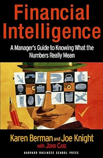 Download Free Pdf Books Financial Intelligence: A Manager's Guide to Knowing What the Numbers Reall
