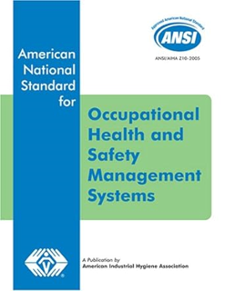 READ DOWNLOAD#= ANSI/AIHA Z10-2005 Occupational Health and Safety Management Systems $BOOK^ By  Ame