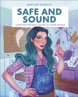 [PDF-Online] Download Safe and Sound: A Renter-Friendly Guide to Home Repair