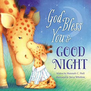 [Get] KINDLE PDF EBOOK EPUB God Bless You and Good Night (A God Bless Book) by  Hannah Hall 💛