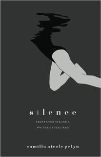 READ⚡️PDF❤️eBook Silence: poetry, photos & a f**k ton of feelings. Online Book