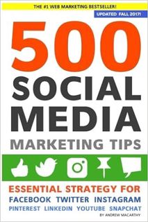 (Download❤️eBook)✔️ 500 Social Media Marketing Tips: Essential Advice, Hints and Strategy for Busine