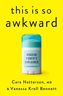 read (PDF) This Is So Awkward: Modern Puberty Explained