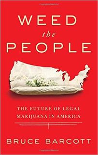 (Download❤️eBook)✔️ Weed the People: The Future of Legal Marijuana in America Full Audiobook