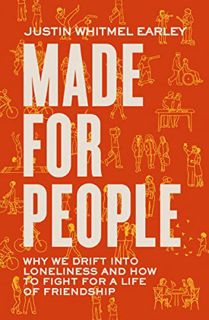 [Read-Download] PDF Made for People: Why We Drift into Loneliness and How to Fight for a Life of Fri
