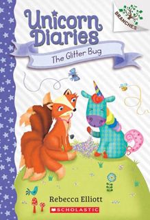 PDF [EPUB] The Glitter Bug: A Branches Book (Unicorn Diaries 9) (Unicorn Diaries)