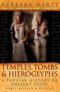 [VIEW] [PDF EBOOK EPUB KINDLE] Temples, Tombs, and Hieroglyphs: A Popular History of Ancient Egypt b