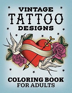 View EPUB KINDLE PDF EBOOK Vintage Tattoo Designs: Coloring Book for Adults by  Rockridge Press 📒