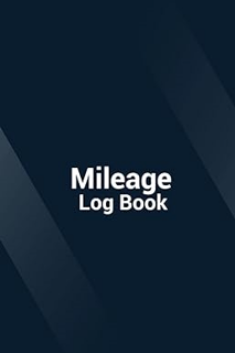 Free Ebooks Mileage Log Book: Personalized auto mileage tracker log book ideal for self employed, b