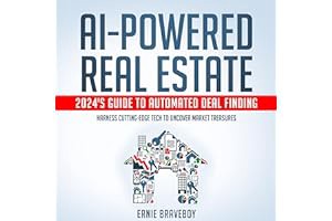 [PDF] [Read/Download] AI-Powered Real Estate: 2024's Guide to Automated Deal Finding: Harness Cutti