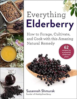 Audiobook Everything Elderberry: How to Forage, Cultivate, and Cook with this Amazing Natural Remed