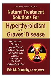 (Download) (Pdf) Natural Treatment Solutions for Hyperthyroidism and Graves' Disease 3rd Edition by