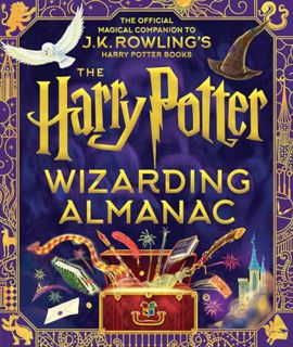 [DOWNLOAD] EPUB The Harry Potter Wizarding Almanac: The Official Magical Companion to J.K. Rowling's