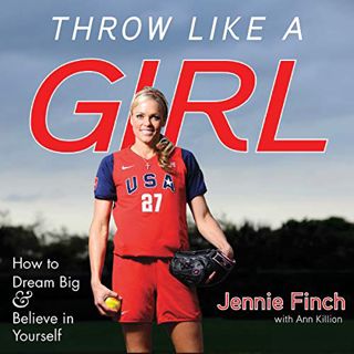 [VIEW] KINDLE PDF EBOOK EPUB Throw like a Girl: How to Dream Big & Believe in Yourself by  Jennie Fi