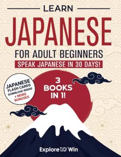 [Read-Download] PDF Learn Japanese for Adult Beginners: 3 Books in 1 - Hiragana Katakana & Kanji: Sp