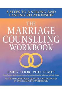 PDF Free The Marriage Counseling Workbook: 8 Steps to a Strong and Lasting Relationship by Emily Coo