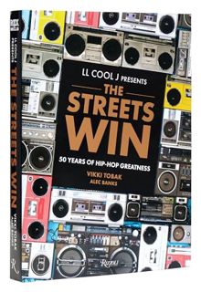 PDF [EPUB] LL COOL J Presents The Streets Win: 50 Years of Hip-Hop Greatness