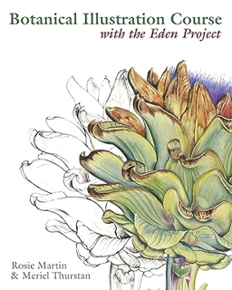 FREE PDF 📩 Botanical Illustration Course with the Eden Project: Drawing And Watercolour Painting Te