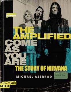 [PDF-EPub] Download The Amplified Come as You Are: The Story of Nirvana