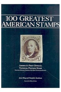 (Download (PDF) 100 Greatest American Stamps by Janet Klug