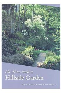 FREE PDF In Love with a Hillside Garden by Ann Streissguth