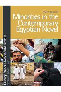 (DOWNLOAD) (Ebook) Minorities in the Contemporary Egyptian Novel (Edinburgh Studies in Modern Arabic