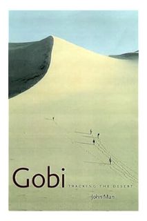 (Ebook Free) Gobi: Tracking the Desert by John Man