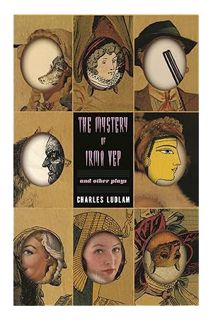 (Ebook Download) The Mystery of Irma Vep and Other Plays by Charles Ludlam