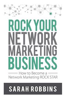 PDF Free ROCK Your Network Marketing Business: How to Become a Network Marketing ROCK STAR by Sarah