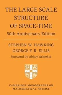 [D0wnload] [PDF@] The Large Scale Structure of Space-Time: 50th Anniversary Edition (Cambridge Mono