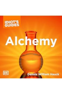 Ebook Download The Complete Idiot's Guide to Alchemy: The Magic and Mystery of the Ancient Craft Rev
