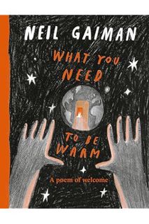 (Download) (Ebook) What You Need to Be Warm by Neil Gaiman