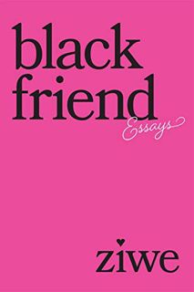 EPUB & PDF Black Friend: Essays