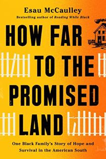 (READ-PDF) How Far to the Promised Land: One Black Family's Story of Hope and Survival in the Americ