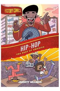(PDF Download) History Comics: Hip-Hop: The Beat of America by Jarrett Williams
