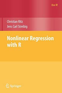 VIEW [KINDLE PDF EBOOK EPUB] Nonlinear Regression with R (Use R!) by  Christian Ritz &  Jens Carl St