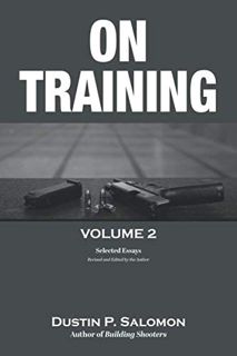 Read [EPUB KINDLE PDF EBOOK] On Training: Volume 2 by  Dustin Salomon 📝