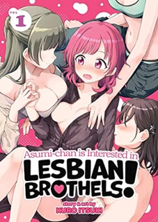 [DOWNLOAD $PDF$] Asumi-chan is Interested in Lesbian Brothels! Vol. 1 _  Kuro Itsuki (Author)  [Ful