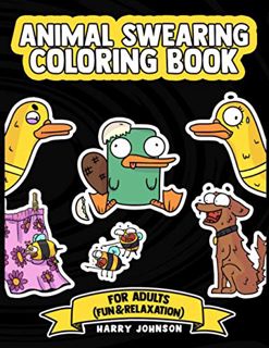 View EPUB KINDLE PDF EBOOK Animal Swearing Coloring Book For Adults (Fun & relaxation): funny and ru