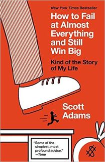 READ⚡️PDF❤️eBook How to Fail at Almost Everything and Still Win Big: Kind of the Story of My Life Co