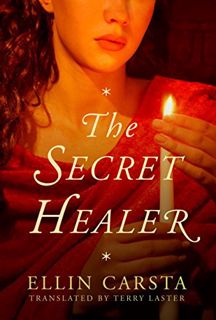 ACCESS [KINDLE PDF EBOOK EPUB] The Secret Healer by  Ellin Carsta &  Terry Laster 📜