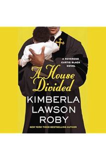 (Download (EBOOK) A House Divided by Kimberla Lawson Roby