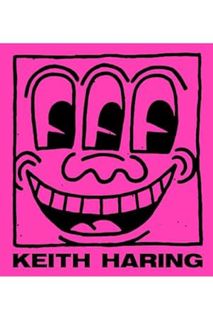 (PDF Ebook) Keith Haring (Rizzoli Classics) by Jeffrey Deitch