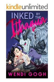 DOWNLOAD EBOOK Inked By The Ithaqua: A Monster Romance (Monstrous Meet Cutes) by Wendi Gogh