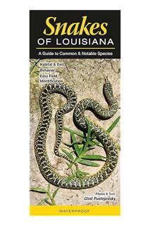 Download (EBOOK) Snakes of Louisiana: A Guide to Common & Notable Species by Cliff Pustajovsky