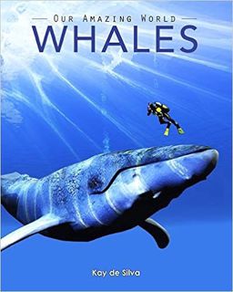 eBooks ✔️ Download Whales: Amazing Pictures & Fun Facts on Animals in Nature (Our Amazing World Seri