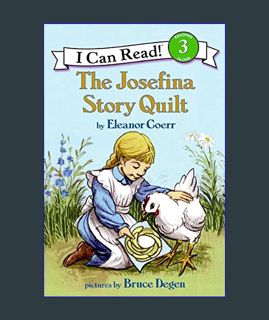 EBOOK [PDF] The Josefina Story Quilt (I Can Read Level 3)     Paperback – February 18, 2003